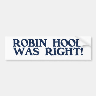 Robin Hood had gelijk Bumpersticker