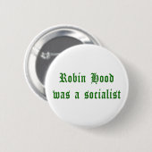 Robin Hood was een socialist Ronde Button 5,7 Cm (Voorkant /achterkant)