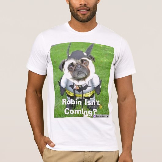 Robin komt niet? t-shirt (Voorkant)