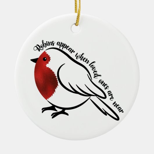 Robins verschijnen wanneer geliefden in de buurt z keramisch ornament (Voorkant)