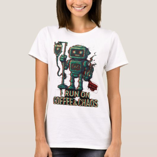 Robot Coffee T-shirt - "I RUN ON COFFEE & CHAOS" (Voorkant)