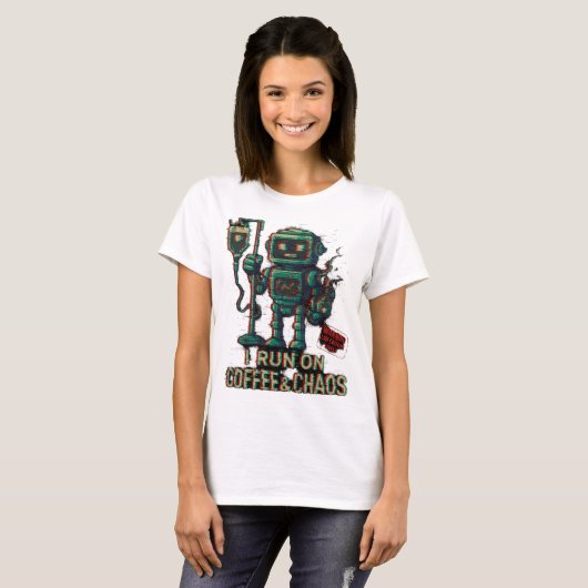 Robot Coffee T-shirt - "I RUN ON COFFEE & CHAOS" (Voorkant volledig)