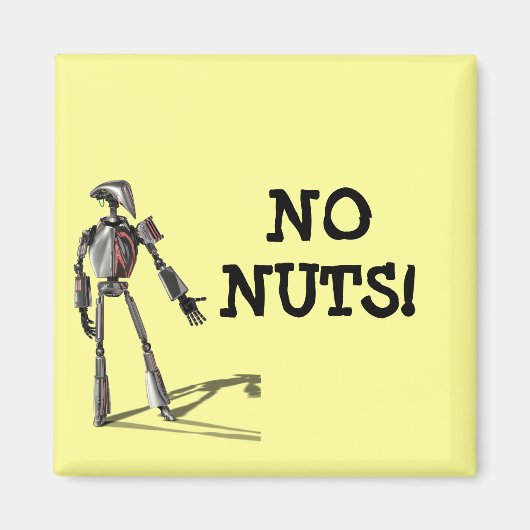 Robot guy - Voed geen noten Magneet (Voorkant)
