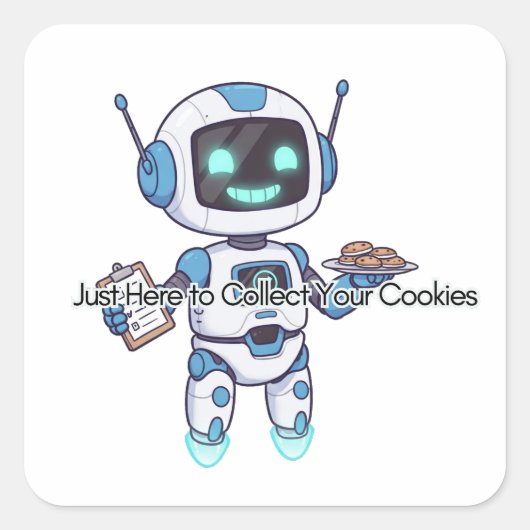 Robot hier om uw cookies te verzamelen vierkante sticker (Voorkant)