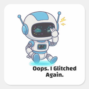 Robot Oops. Ik knipperde weer. Vierkante Sticker