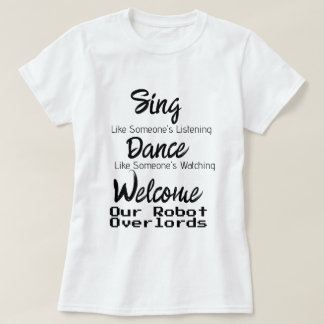 Robot Overlords T-shirt
