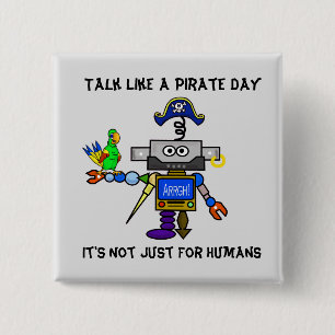 Robot Pirate "Talk as a Pirate Day"-Button Vierkante Button 5,1 Cm
