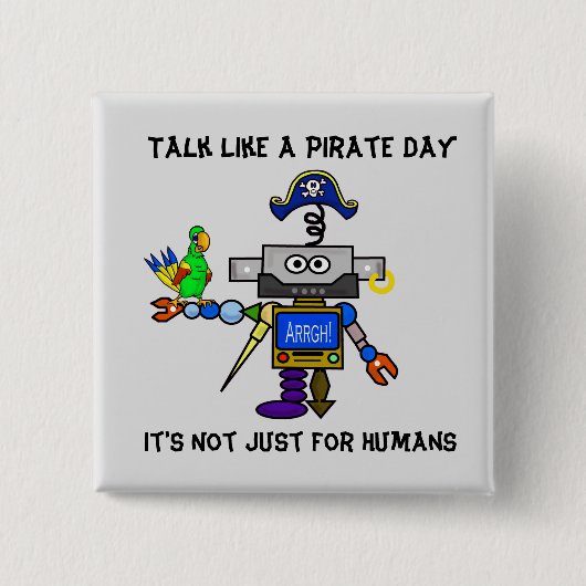 Robot Pirate "Talk as a Pirate Day"-Button Vierkante Button 5,1 Cm (Voorkant)