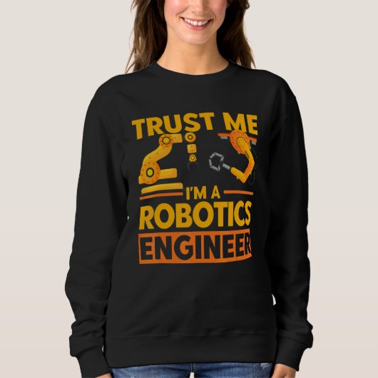 Robot Robotics Engineer Vintage Trust Me Robotics  Trui (Voorkant)