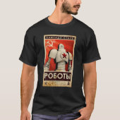  robot Sovjet-Unie USSR Propaganda Poster T-shirt (Voorkant)