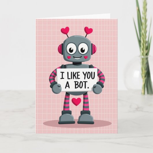Robot Valentines I Like You A Bot Card Kaart (Voorkant)