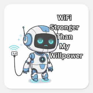 Robot WiFi sterker dan mijn wilskracht Vierkante Sticker