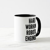 Robotic Engineer hardwerkend Mok (Voorkant rechts)