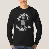 Robotic Engineer Robot T-shirt (Voorkant)
