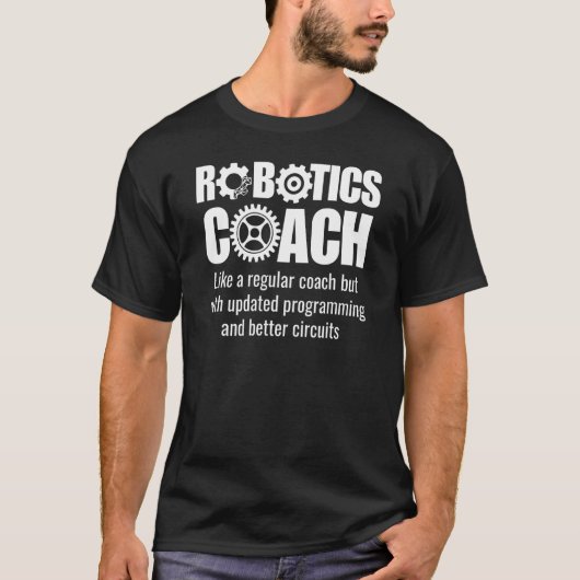 Robotica Coach - Grappig Robotica Team T-shirt (Voorkant)