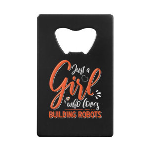 Robotica Engineer Robot Lover Engineering Meisje R Creditkaart Flessenopener