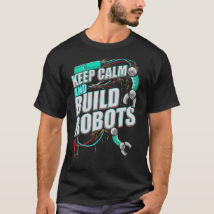 Robotica houden kalm bouwen robots t-shirt