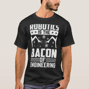 Robotica is de bacterie van de machinebouw Robot M T-shirt