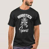 Robotica is de hardware voor computerprogrammering t-shirt (Voorkant)