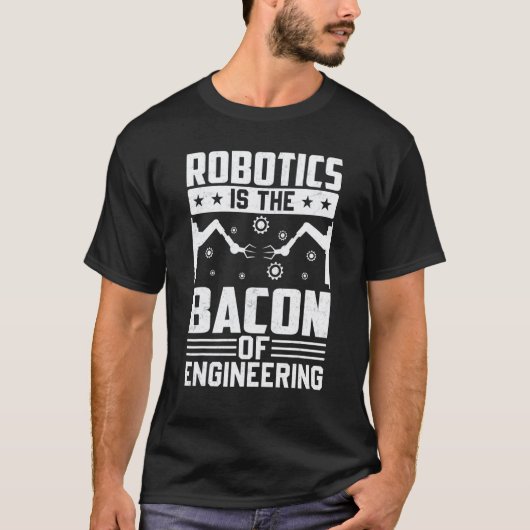 Robotica is het spek van de techniek Robotmonteur T-shirt (Voorkant)