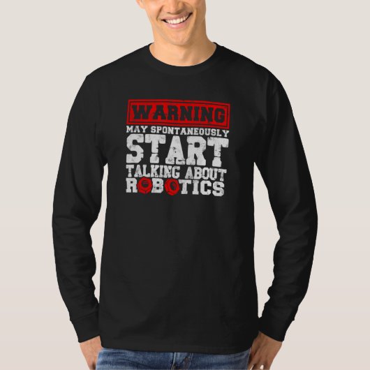 Robotica Robotica Engineer Robots Technologie T-shirt (Voorkant)