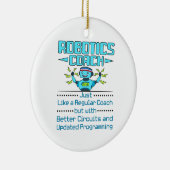 Robotics Coach Funny Better Circuits Keramisch Ornament (Rechts)