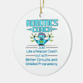 Robotics Coach Funny Better Circuits Keramisch Ornament (Links)