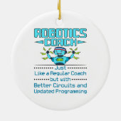 Robotics Coach Funny Better Circuits Keramisch Ornament (Achterkant)