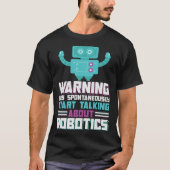 Robotics Engineering AI Autonomous Robot Building  T-shirt (Voorkant)
