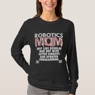 Robotics mama t-shirt