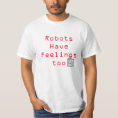 Robots hebben ook gevoelens t-shirt (Voorkant)