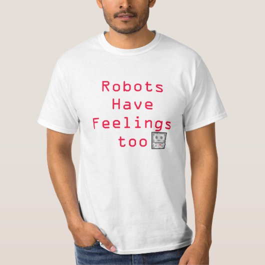Robots hebben ook gevoelens t-shirt (Voorkant)