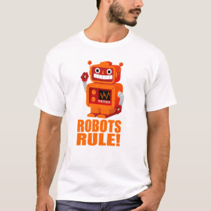ROBOTS RULE! T-SHIRT