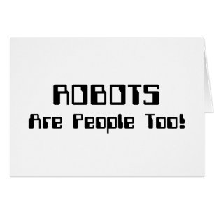 ROBOTS zijn ook mensen!