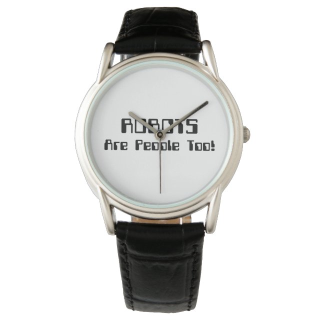ROBOTS zijn ook mensen! Horloge (Voorkant)