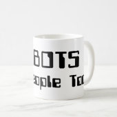 ROBOTS zijn ook mensen! Koffiemok (Voorkant rechts)