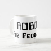 ROBOTS zijn ook mensen! Koffiemok (Voorkant links)