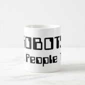 ROBOTS zijn ook mensen! Koffiemok (Center)