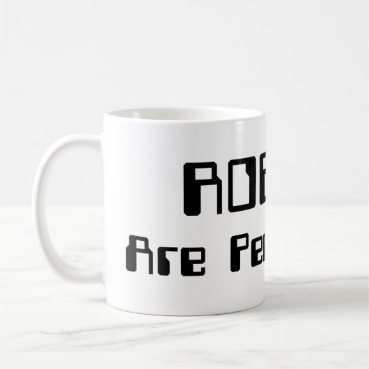 ROBOTS zijn ook mensen! Koffiemok (Links)