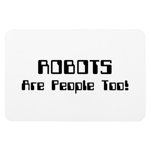 ROBOTS zijn ook mensen! Magneet (Horizontaal)