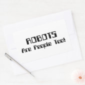 ROBOTS zijn ook mensen! Rechthoekige Sticker (Envelop)