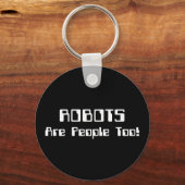 ROBOTS zijn ook mensen! Sleutelhanger (Voorkant)
