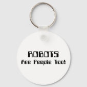 ROBOTS zijn ook mensen! Sleutelhanger (Voorkant)