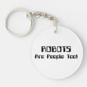 ROBOTS zijn ook mensen! Sleutelhanger (Voorkant)
