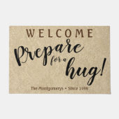 Robuuste aangepaste naam "Prepare for a Hug" Welko Deurmat (Voorkant)