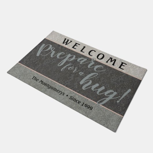 Robuuste aangepaste naam "Prepare for a Hug" Welko Deurmat (Schuin)