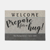 Robuuste aangepaste naam "Prepare for a Hug" Welko Deurmat (Voorkant)