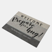 Robuuste aangepaste naam "Prepare for a Hug" Welko Deurmat (Schuin)