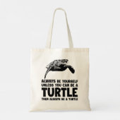 Robuuste, sterke Zee schildpad zijn altijd uzelf Tote Bag (Achterkant)
