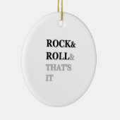 Rock and Roll En Dat Is Alles Keramisch Ornament (Rechts)